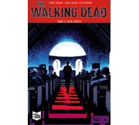 Robert Kirkman The Walking Dead Softcover 13: Kein Zurück (Hardback)