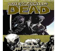 Robert Kirkman Walking Dead Volume 14: No Way Out Paperback Book Robert Kirkman Multicolor