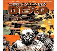 Robert Kirkman Walking Dead Volume 20: All Out War Part 1 Paperback Book Robert Kirkman Multicolor