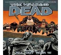 Robert Kirkman Walking Dead Volume 21: All Out War Part 2 Paperback Book Robert Kirkman Multicolor