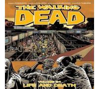 Robert Kirkman Walking Dead Volume 24: Life & Death Paperback Book Robert Kirkman Multicolor