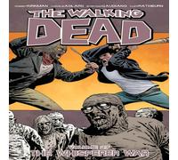 Robert Kirkman Walking Dead Volume 27: The Whisperer War Paperback Book Robert Kirkman Multicolor