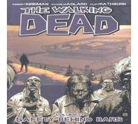 Robert Kirkman Walking Dead Volume 3: Safety Behind Bars Paperback Book Robert Kirkman Multicolor