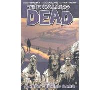 Adlard, Charlie - Walking Dead Volume 3: Safety Behind Bars: 03