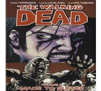 Robert Kirkman Walking Dead Volume 8: Made To Suffer Paperback Book Robert Kirkman Multicolor