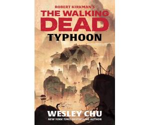 Robert Kirkman's The Walking Dead: Typhoon
