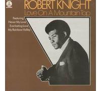 Robert Knight - Robert Knight - Love On A Mountain Top - Monument - MNT 65956