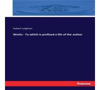 Robert Leighton Works - To which is prefixed a life of the author Paperback Book Robert Leighton Multicolor