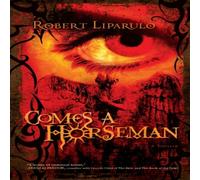 Robert Liparulo The Comes a Horseman Paperback Book Robert Liparulo Multicolor