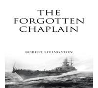 Robert Livingston The Forgotten Chaplain Paperback Book Robert Livingston Multicolor