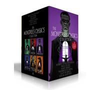 The Monstrous Classics Collection (Boxed Set): Dr. Jekyll and Mr. Hyde & Other Stories; Dracula; Frankenstein; The Legend of Sleepy Hollow & Other ... of the Opera; The Raven & Other Writings