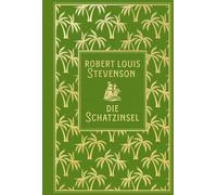 Robert Louis Stevenson Die Schatzinsel: Leinen mit Goldprägung (Hardback)