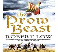 Robert Low The Prow Beast Paperback Book Robert Low Multicolor