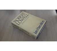 Robert Lowell: A Biography