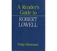 Robert Lowell (Reader's Guides)