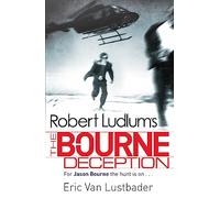 Robert Ludlum's The Bourne Deception: (JASON BOURNE)