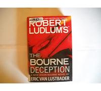Robert Ludlum's the Bourne Deception (Jason Bourne)