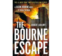 Robert Ludlum's™ The Bourne Escape: A Gripping Thriller That Will Keep You Turning Pages Late Into the Night (Jason Bourne)