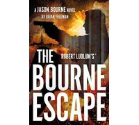 Robert Ludlum's™ The Bourne Escape (Jason Bourne)
