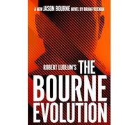 Robert Ludlum's the Bourne Evolution (Jason Bourne, 1)