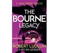 Robert Ludlum's The Bourne Legacy (Jason Bourne) – Orion