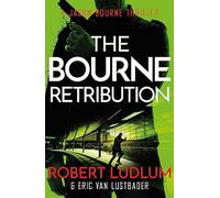 Robert Ludlum's The Bourne Retribution: (JASON BOURNE)