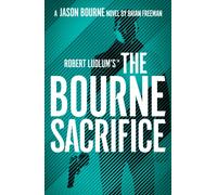 Robert Ludlum's™ the Bourne Sacrifice