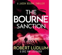 Robert Ludlum's The Bourne Sanction: (JASON BOURNE)