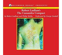 Robert Ludlum's The Cassandra Compact (The Covert-One Series)