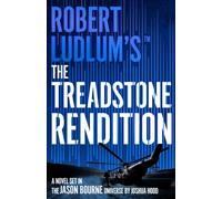 Robert Ludlum's™ The Treadstone Rendition : 'A worthy addition to the Ludlum bookshelf' Mark Greaney