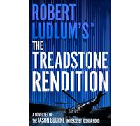 Robert Ludlum's™ The Treadstone Rendition: 'A worthy addition to the Ludlum bookshelf' Mark Greaney