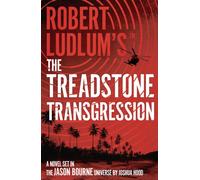 Robert Ludlum's™ the Treadstone Transgression : A Gripping Read from the Jason Bourne Universe