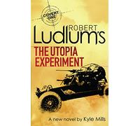 Robert Ludlum's The Utopia Experiment (COVERT-ONE)