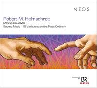 Robert M. Helms Robert M. Helmschrott: Missa Salamu: Sacred Music: 10 Varia (CD)