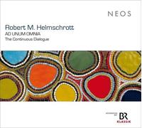 Robert M. Helmschrott : Robert M. Helmschrott: Ad Unum Omnia: The Continuous