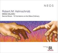Robert M. Helmschrott - MISSA SALAMU - Sacred Music - 10 Variations on the Mass Ordinary