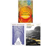 Robert Macfarlane 3 Books Collection Set (Underland, The Gifts of Reading, The Wild Places)