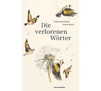 Robert Macfarlane Judith Schalansky Jackie Morris Dan Die verlorenen (Hardback)