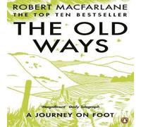 Robert Macfarlane The Old Ways Paperback Book Robert Macfarlane Multicolor