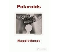 Robert Mapplethorpe: Polaroids