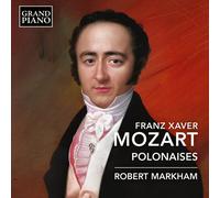 Robert Markham - F.X. Mozart: Polonaises [New CD]