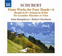 Humphreys:Markham - Schubert: Piano Works for Four Hands, Vol. 6: Six Grandes Marches