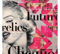Robert Mars Futurelics: Past is Present: Robert Mars Past is Present