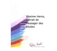 ROBERT MARTIN AMIOT J.C. - MAXIME HEROS, EXTRAIT DE MESSAGER DES ETOILES
