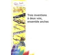 ROBERT MARTIN BACH J.S. - TROIS INVENTIONS DEUX VOIX, ENSEMBLE ANCHES