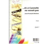 ROBERT MARTIN BASTEAU J.F. - ET SI CANNELLE NE VENAIT PAS...