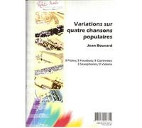 ROBERT MARTIN BOUVARD - VARIATIONS SUR QUATRE CHANSONS POPULAIRES, 4 VIOLONS