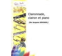 ROBERT MARTIN DEVOGEL J. - CLAIRONNADE, CLAIRON ET PIANO