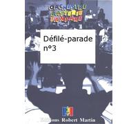 ROBERT MARTIN GOUTE R., DEVOGEL J. - DFIL-PARADE N3
