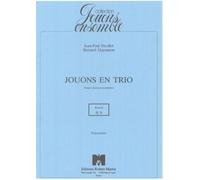 ROBERT MARTIN GUYENNON/NICOLLET - JOUONS EN TRIO